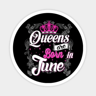 Queens are born in June Magnet